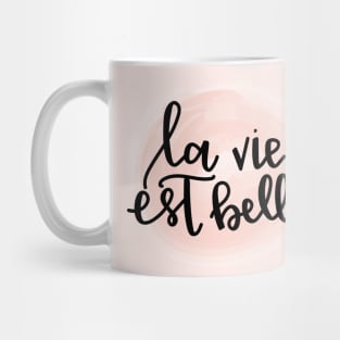 life is beautiful Mug